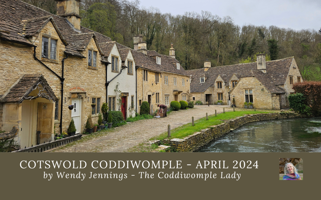 A Cotswold Coddiwomple – April 2024